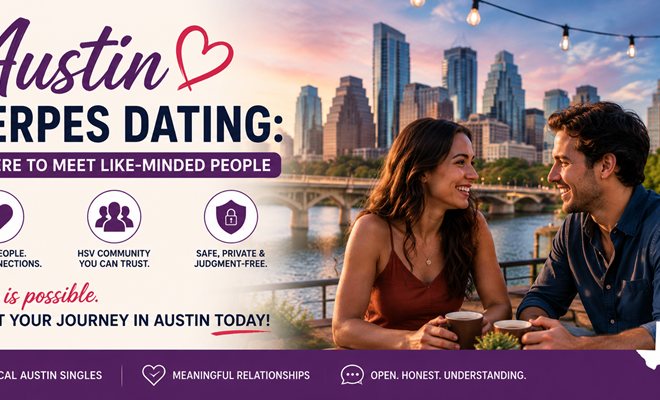 Austin Herpes Dating: Where to Meet Like-Minded People