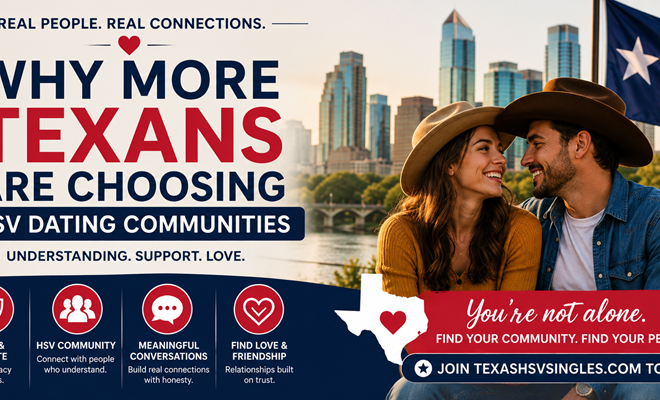 Why More Texans Are Choosing HSV Dating Communities