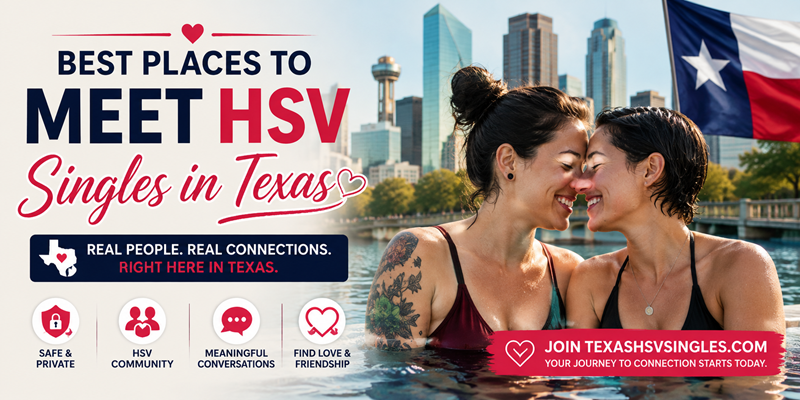 Best Places to Meet HSV Singles in Texas | Texas HSV Dating Guide
